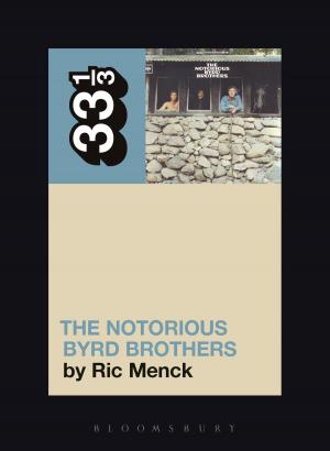 Cover of the book The Byrds' The Notorious Byrd Brothers by Andrew Thomas