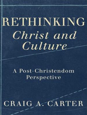 Cover of the book Rethinking Christ and Culture by Professor Christoph Gregor Müller