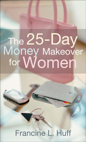 Cover of the book The 25-Day Money Makeover for Women by Randy Becton
