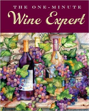 Cover of the book The One-Minute Wine Expert by Nannette Stone