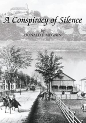 Cover of the book A Conspiracy of Silence by Dave Smeltzer