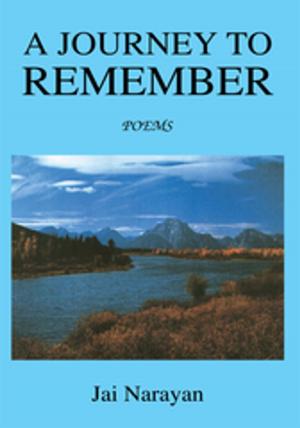 Cover of the book A Journey to Remember: Poems by Ted Nichols