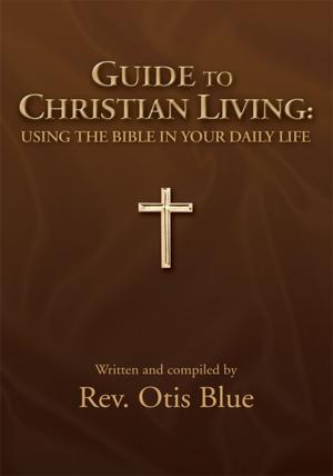Book cover of Guide to Christian Living: Using the Bible in Your Daily Life