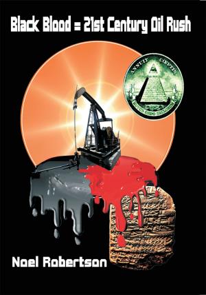 Book cover of Black Blood = 21St Century Oil Rush
