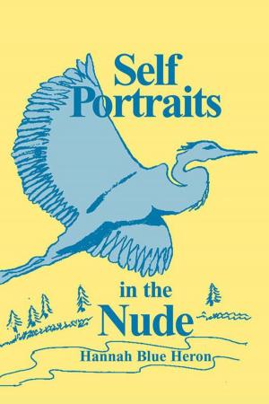 Cover of the book Self Portraits in the Nude by JAMES WASHINGTON