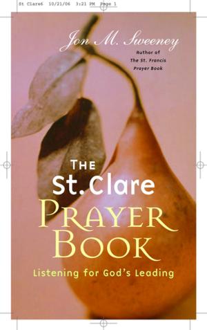 Cover of the book The St. Clare Prayer Book by Jeanne Murray Walker