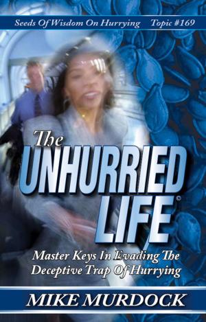 Book cover of The Unhurried Life