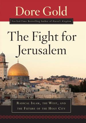 Cover of the book The Fight for Jerusalem by Edward Timperlake, William C. Triplett, II
