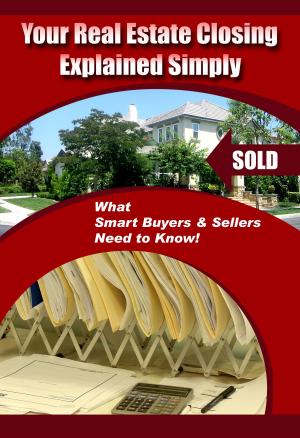 bigCover of the book Your Real Estate Closing Explained Simply by 