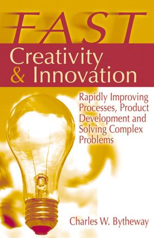 Cover of the book FAST Creativity & Innovation by Stefan Luppold, Tanja Durke, Lisa Tatjana Fischer, Camille Kehr, Florenz Meier, Christina Schwenkel