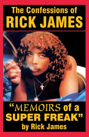 Book cover of Rick James - "Memoirs of a Super Freak"