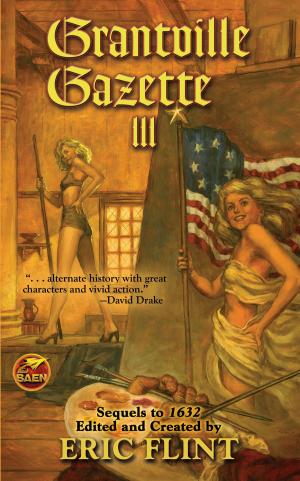 Cover of the book Grantville Gazette, Volume III by David Weber