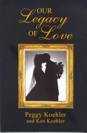 Cover of the book Our Legacy of Love by D. C. Cowan