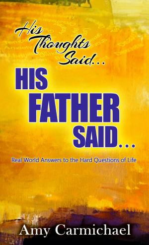 Cover of the book His Thoughts Said…His Father Said… by Jill Briscoe