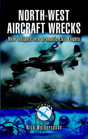 Cover of the book North-West Aircraft Wrecks by Nigel Cave, Philip Robinson