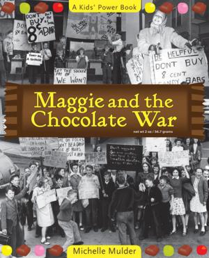 Cover of the book Maggie and the Chocolate War by Sandra Braun