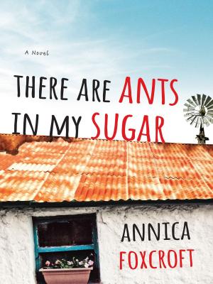 Book cover of There Are Ants In My Sugar