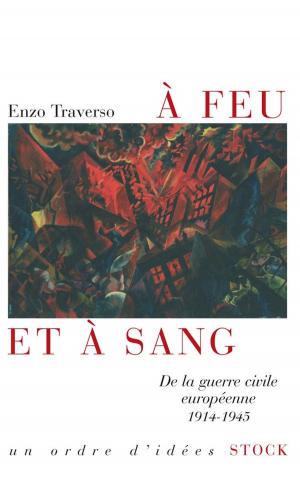 Cover of the book A feu et à sang by Philippe Claudel