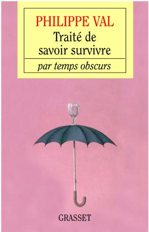 Cover of the book Traité de savoir survivre par temps obscurs by Julien Delmaire