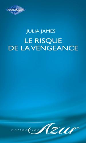 Cover of the book Le risque de la vengeance (Harlequin Azur) by Ruth Langan