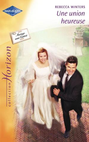 Cover of the book Une union heureuse (Harlequin Horizon) by Karen Toller Whittenburg