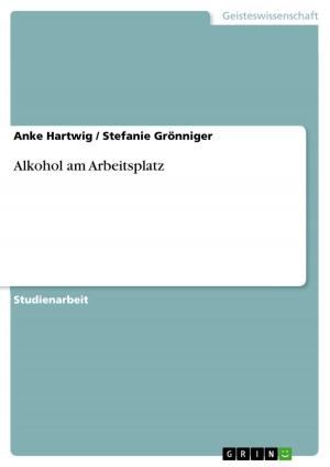 Cover of the book Alkohol am Arbeitsplatz by Eric Jänicke