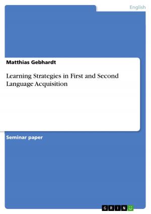 Cover of the book Learning Strategies in First and Second Language Acquisition by Franziska Bittner, Ute Hehmann