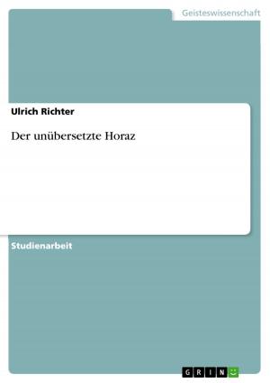 Cover of the book Der unübersetzte Horaz by Jutta Otterbein, Lisa Jungkurth