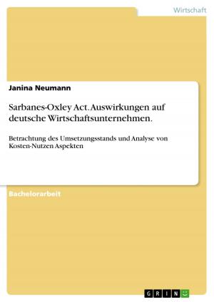 Cover of the book Sarbanes-Oxley Act. Auswirkungen auf deutsche Wirtschaftsunternehmen. by Natalie Miller