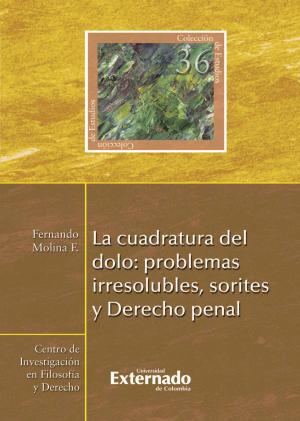 Cover of the book La cuadratura del dolo: problemas irresolubles, sorites y Derecho penal by Günther Jakobs