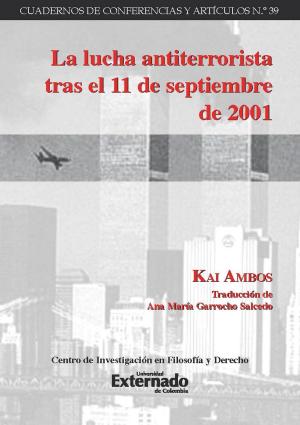 Book cover of La lucha antiterrorista tras el 11 de septiembre de 2001