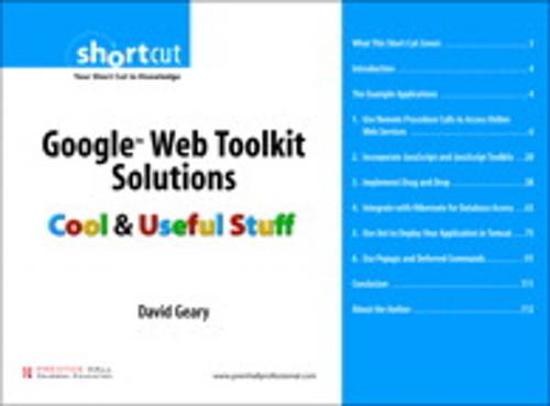 Cover of the book Google Web Toolkit Solutions (Digital Short Cut) by David Geary, Pearson Education