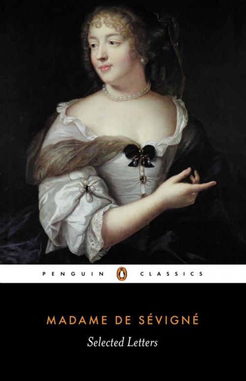 Cover of the book Selected Letters by Madame Sevigne, Penguin Books Ltd