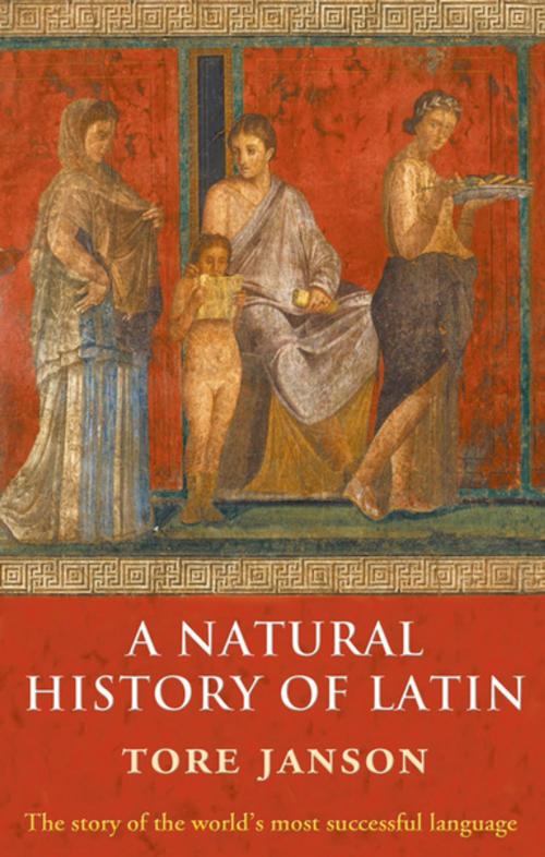 Cover of the book A Natural History of Latin by Tore Janson, OUP Oxford