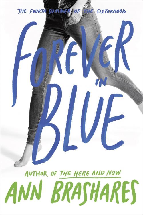 Cover of the book Forever in Blue: The Fourth Summer of the Sisterhood by Ann Brashares, Random House Children's Books