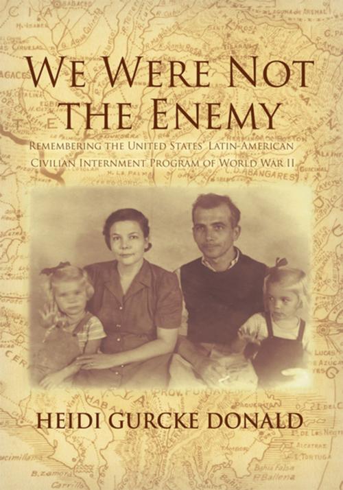 Cover of the book We Were Not the Enemy by Heidi Gurcke Donald, iUniverse