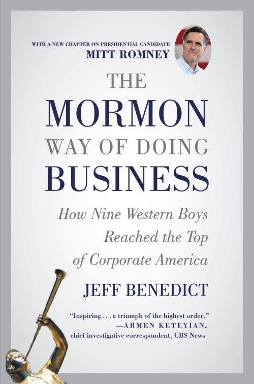 Cover of the book The Mormon Way of Doing Business by Jeff Benedict, Grand Central Publishing
