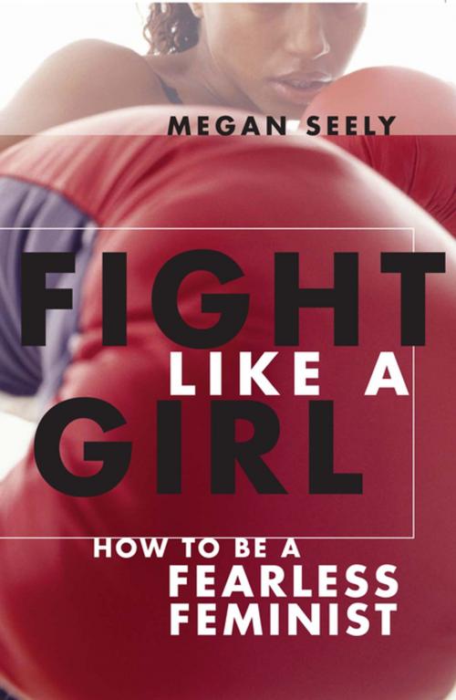 Cover of the book Fight Like a Girl by Megan Seely, NYU Press