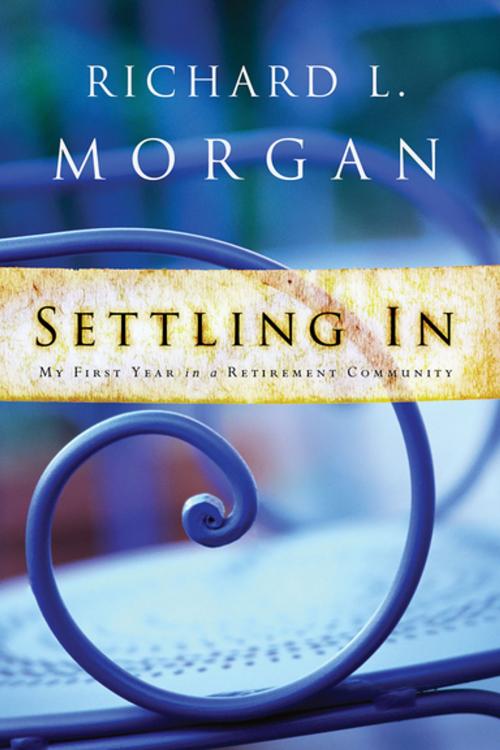 Cover of the book Settling In by Richard L. Morgan, Upper Room