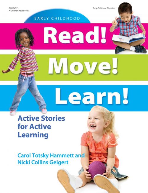 Cover of the book Read! Move! Learn! by Carol Totsky Hammett, Nicki Collins Geigert, Gryphon House Inc.