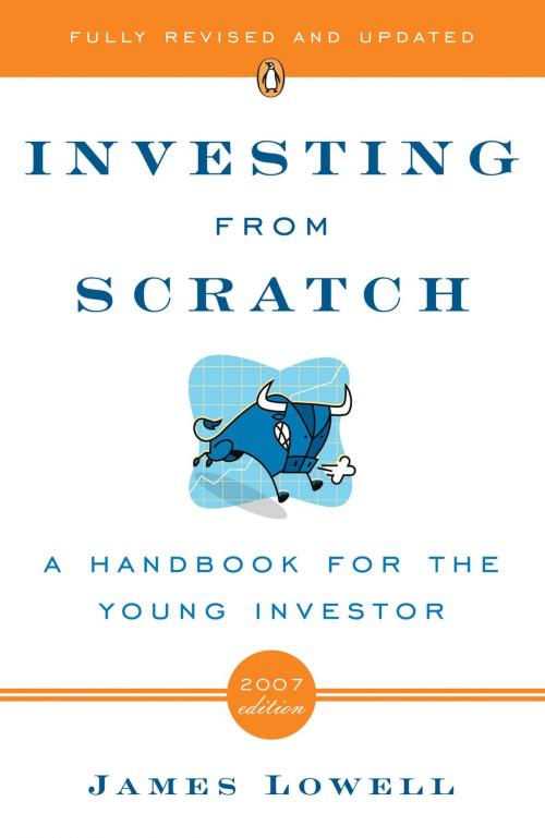 Cover of the book Investing from Scratch by James Lowell, Penguin Publishing Group