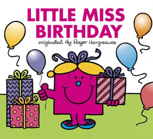 Cover of the book Little Miss Birthday by Roger Hargreaves, Penguin Young Readers Group