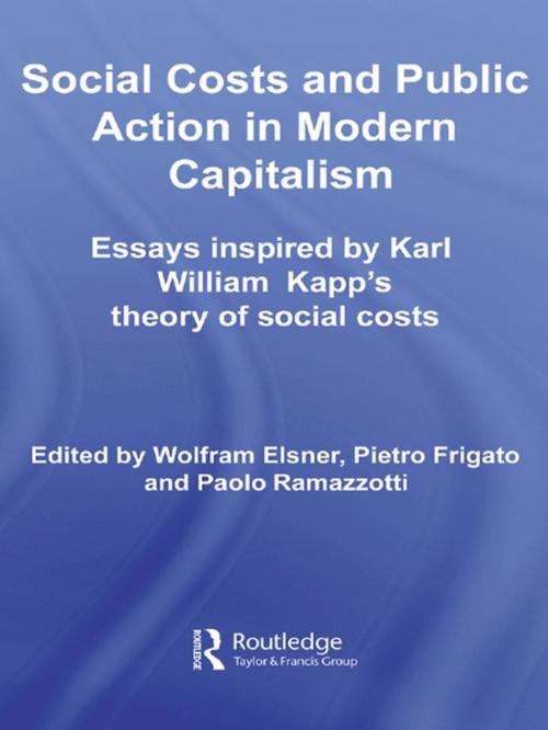 Cover of the book Social Costs and Public Action in Modern Capitalism by Wolfram Elsner, Pietro Frigato, Paolo Ramazzotti, Taylor and Francis