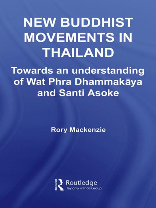 Cover of the book New Buddhist Movements in Thailand by Rory Mackenzie, Taylor and Francis