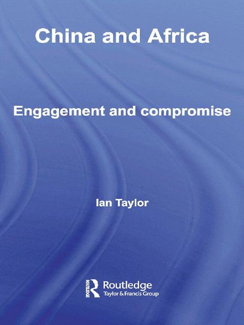 Cover of the book China and Africa by Ian Taylor, Taylor and Francis