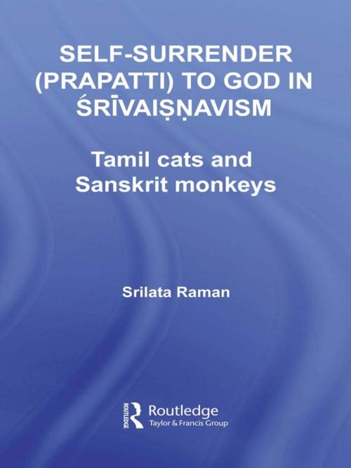 Cover of the book Self-Surrender (prapatti) to God in Shrivaishnavism by Srilata Raman, Taylor and Francis