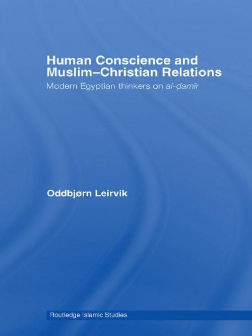 Cover of the book Human Conscience and Muslim-Christian Relations by Oddbjørn Leirvik, Taylor and Francis