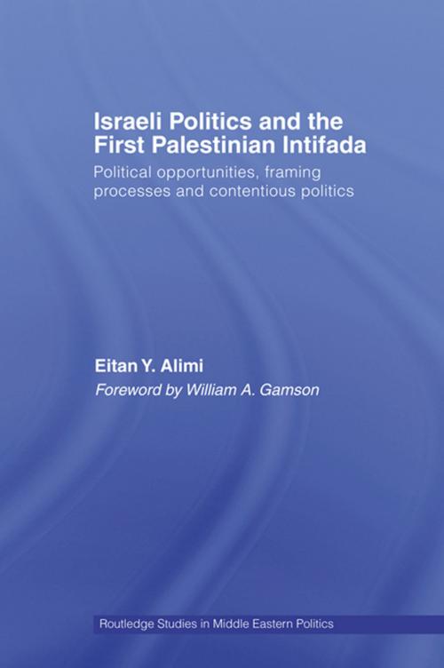 Cover of the book Israeli Politics and the First Palestinian Intifada by Eitan Alimi, Taylor and Francis