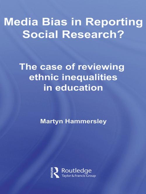 Cover of the book Media Bias in Reporting Social Research? by Martyn Hammersley, Taylor and Francis