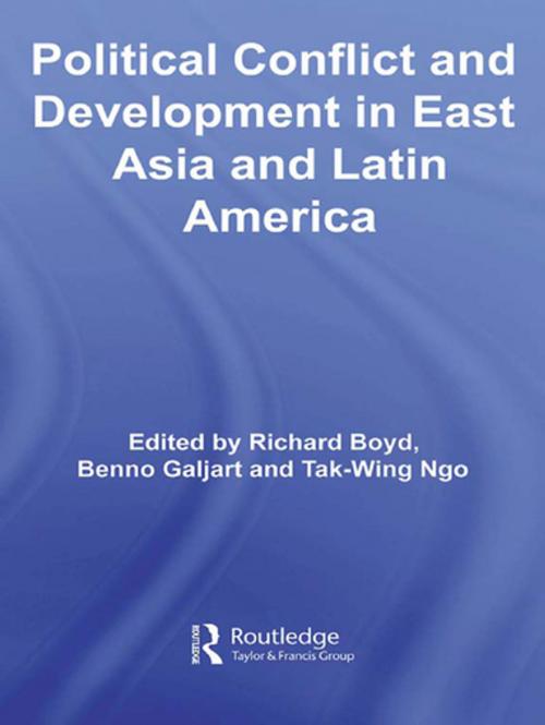 Cover of the book Political Conflict and Development in East Asia and Latin America by , Taylor and Francis
